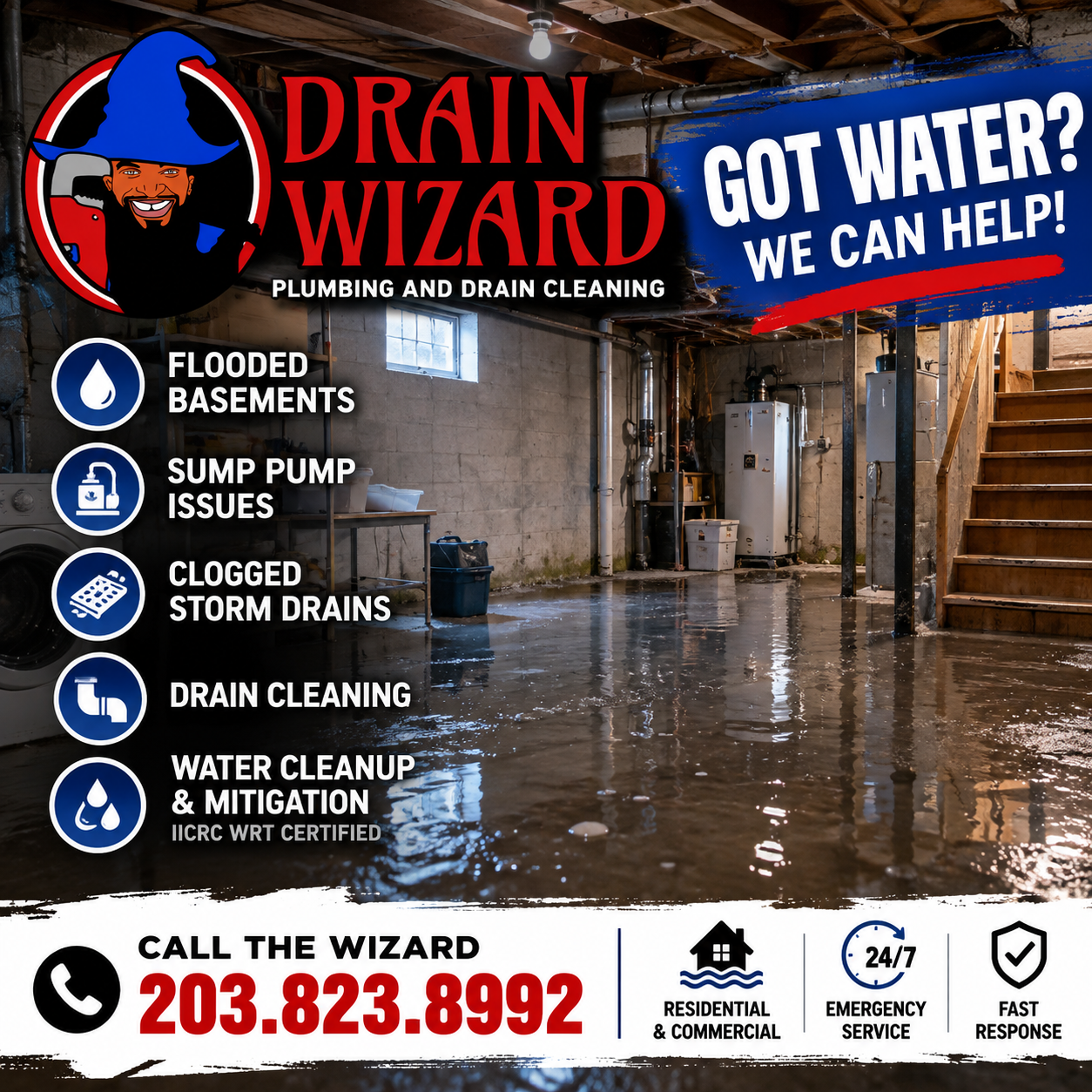 Drain Wizard GOT WATER? We can help! — flooded basement, sump pump issues, clogged storm drains, drain cleaning, and water cleanup and mitigation in Connecticut.